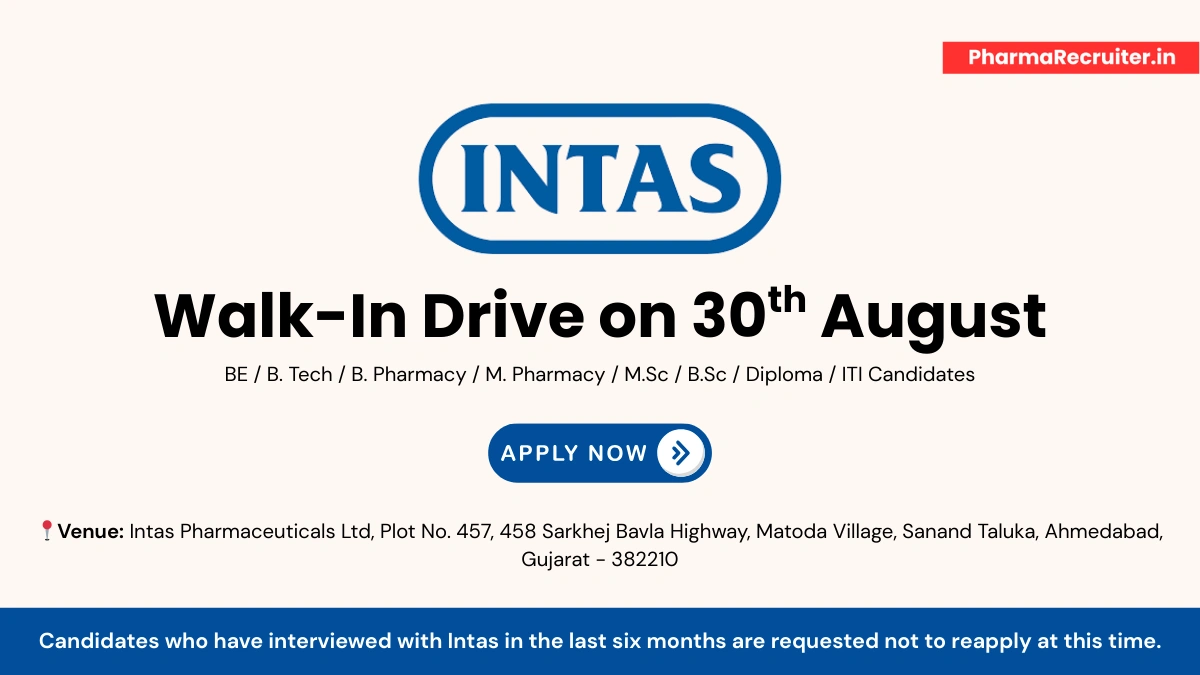 Walk-In Drive @ Intas Pharmaceuticals - Hiring Candidates in Engineering & Injectable Department on 30th August
