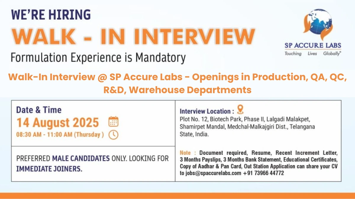 Walk-In Interview @ SP Accure Labs - Openings in Production, QA, QC, R&D, Warehouse on 14th August
