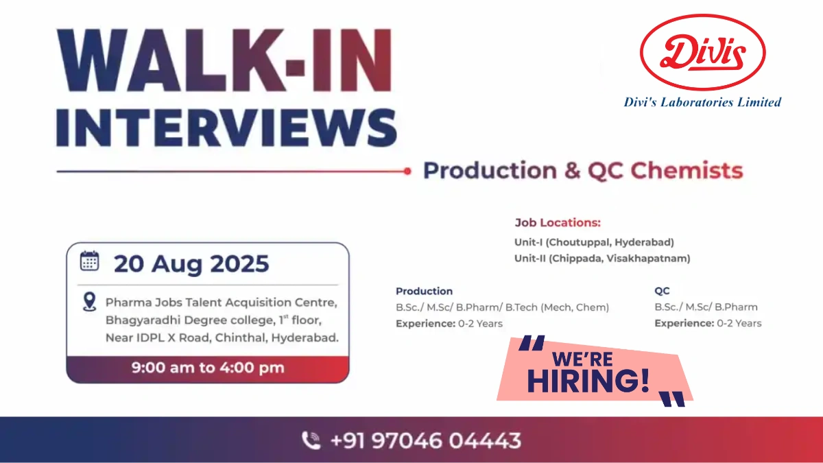 Walk-in Interview @Divi's Laboratories Limited - Freshers Openings for Production & QC Chemists on 20th August