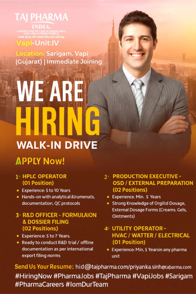 Taj Pharma India Ltd Walk-In Interview for Pharma Openings in Quality Control, Production, R&D, and Utility Roles on 14th August