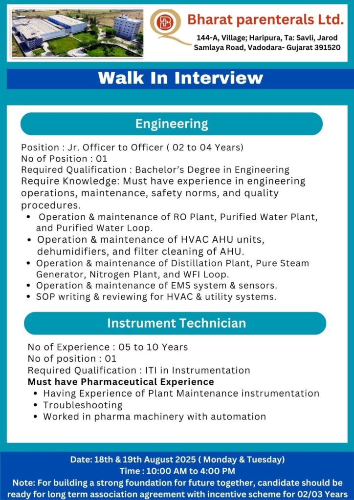 Walk-In Interviews for Multiple Pharma Positions at Bharat Parenterals Ltd., Vadodara on 18th & 19th August 2025