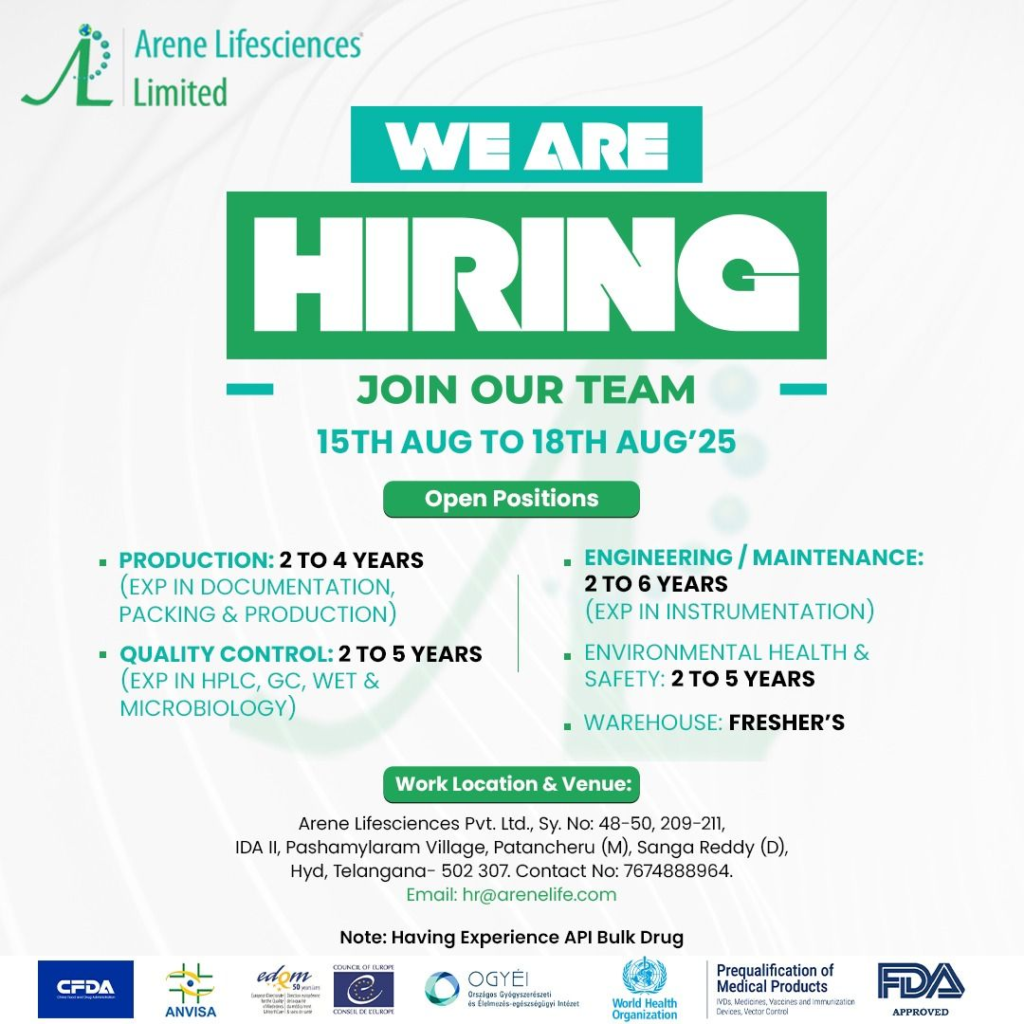 Walk-In Drive @ Arene Lifesciences Limited - Hiring for Production, Quality Control, EHS, Warehouse and Engineering Departments on 15th to 18th August