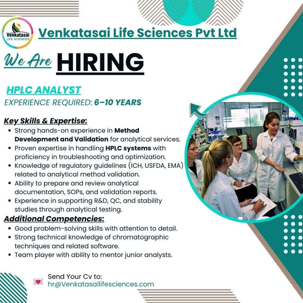 Venkatasai Life Sciences is Hiring for Sr HPLC Analyst Position