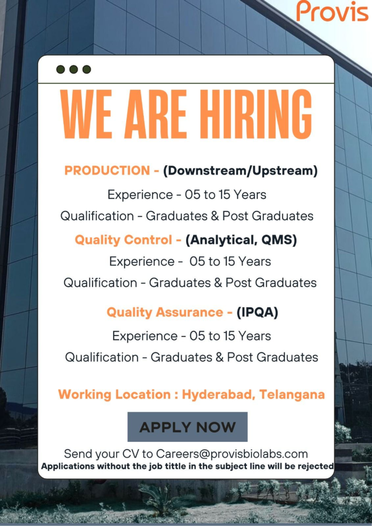 Provis BioLabs is Hiring Experienced Professionals in Hyderabad!