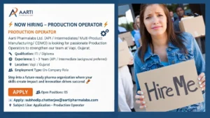 Aarti Pharmalabs is Hiring for Production Operator Jobs in Vapi