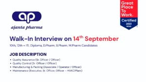 Ajanta Pharma Walk-In Interview – Formulation Facility, Dahej (Bharuch, Gujarat)