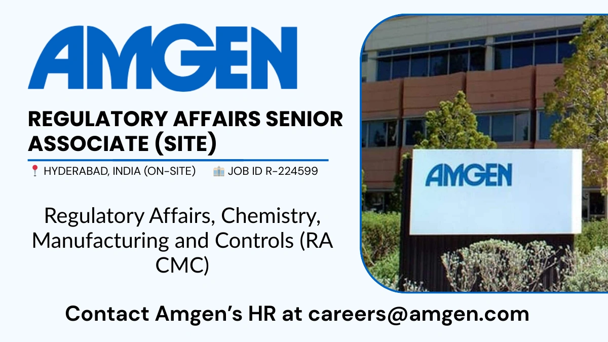 Amgen is Hiring a Regulatory Affairs Senior Associate in Hyderabad