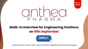 Anthea Pharma Walk-In Interview for Engineering Positions on 19th September