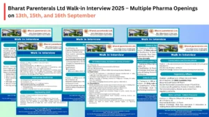 Bharat Parenterals Ltd Walk-in Interview 2025 – Multiple Pharma Openings on 13th, 15th, and 16th September