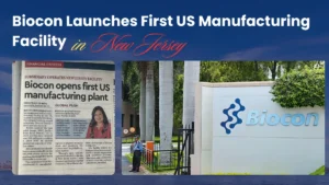 Biocon Launches First US Manufacturing Facility in New Jersey