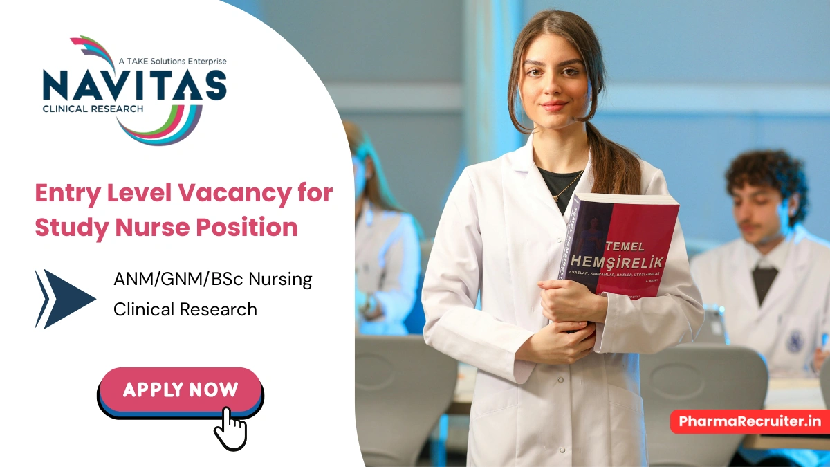 Entry-Level Job @ Navitas Life Sciences Hiring a Study Nurse Position in Manipal