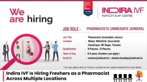 Indira IVF Is Hiring Freshers as a Pharmacist Across Multiple Locations
