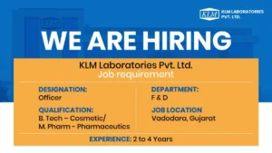 KLM Laboratories is Hiring for Officer – Formulation & Development