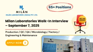 Milan Laboratories Walk-In Interview for 65+ Positions – September 7, 2025