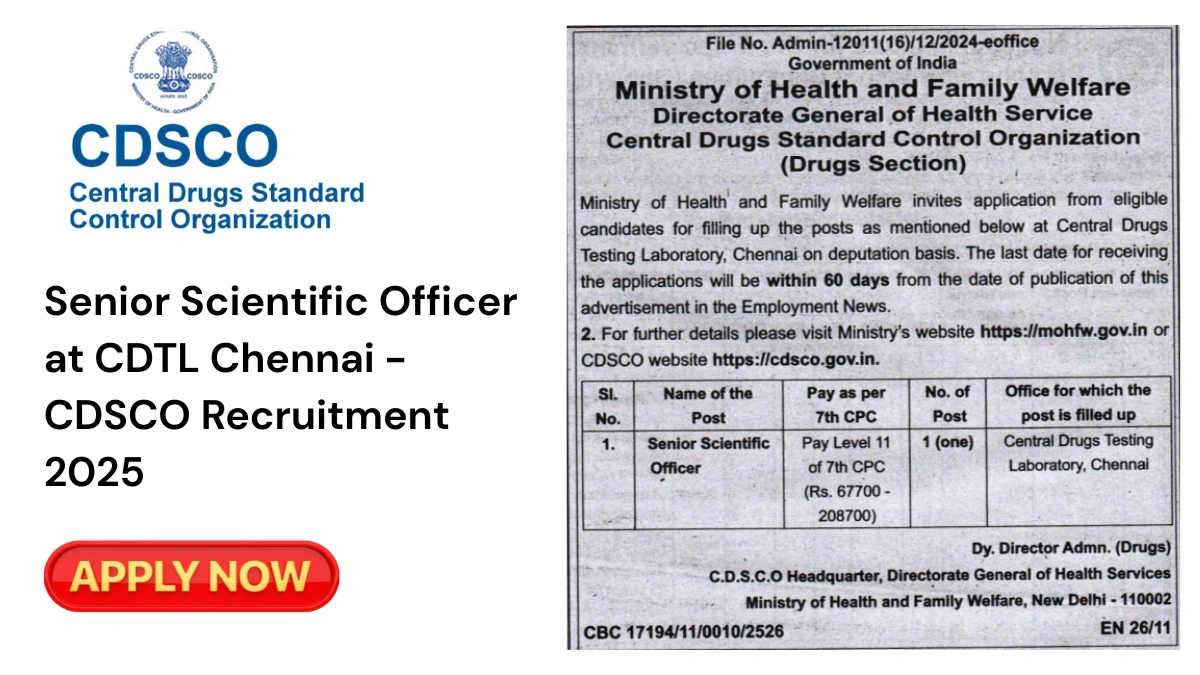 Senior Scientific Officer at CDTL Chennai - CDSCO Recruitment 2025