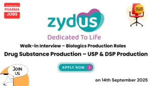 Zydus Lifesciences Limited Walk-in Interview – Biologics Production Roles on 14th September 2025