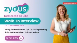 Zydus Lifesciences Walk-In Interview on 7th September 2025 – Production, QA, QC & Engineering Jobs in Ahmedabad Units at Indore