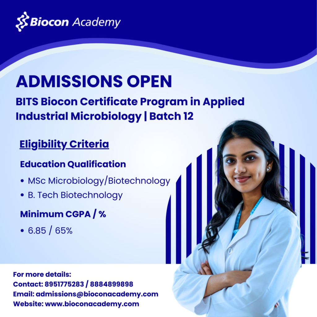 Join Batch 12 @ Biocon Academy - BITS Biocon Certificate Program in Applied Industrial Microbiology