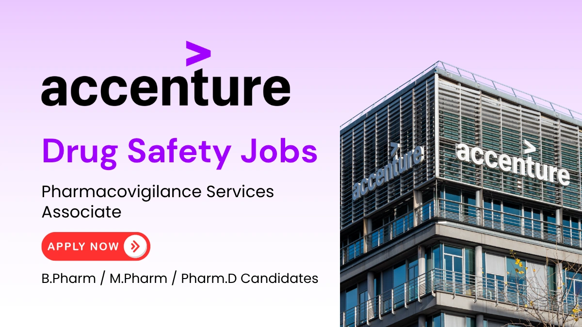 Accenture Hiring Pharmacovigilance Services Associate - Drug Safety Jobs in Bengaluru