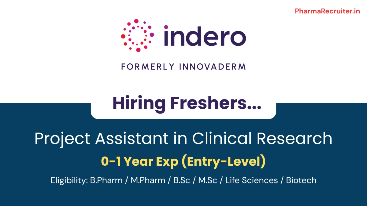 Indero India Hiring Freshers – Project Assistant (Clinical Research)
