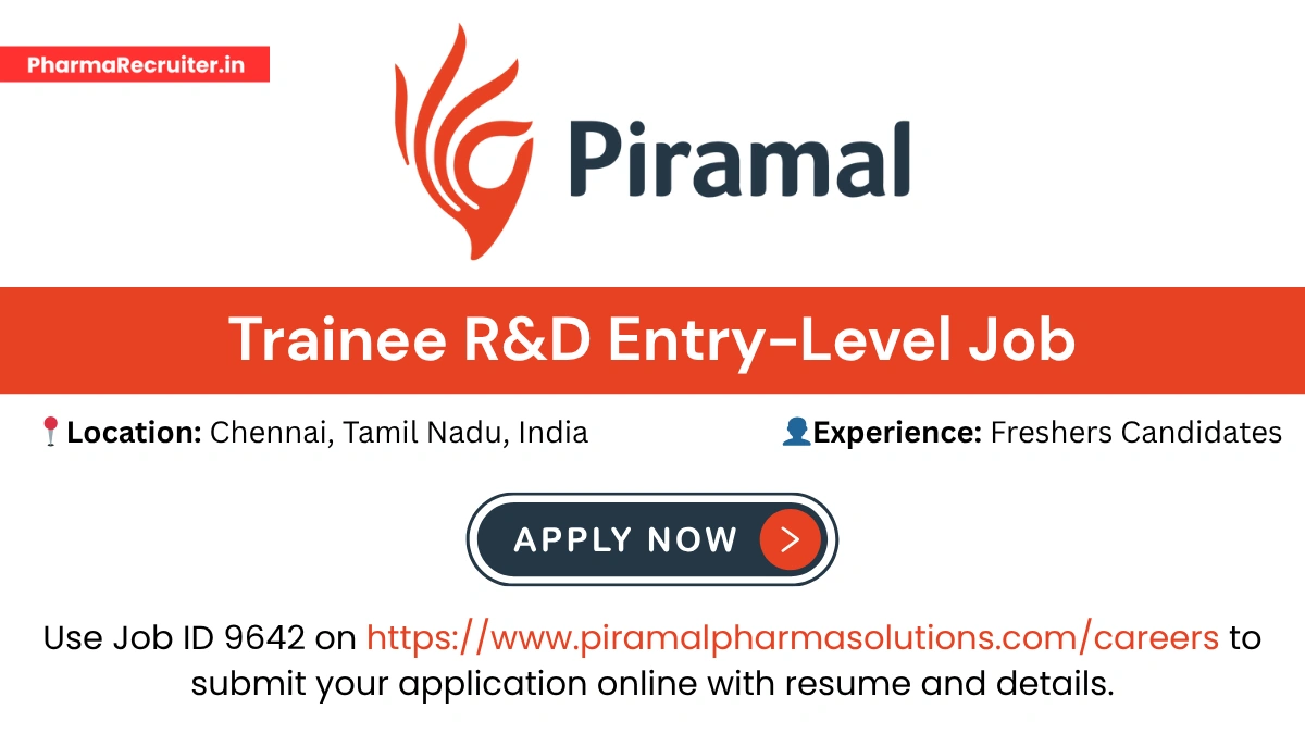 Trainee R&D Jobs @ Piramal Pharma Entry-Level Chemistry Careers in Chennai