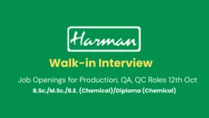 Walk-in Interview @ Harman Finochem - Job Openings for Production, QA, QC Roles 12th Oct