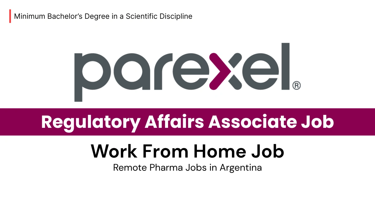 [Work From Home] Parexel Hiring Regulatory Affairs Associate Job