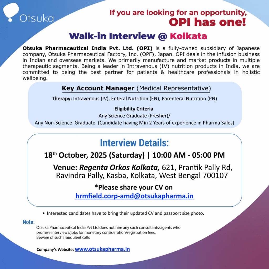 Otsuka Pharmaceutical - Key Account Manager (Medical Representative) Jobs - Walk-in Interview in Kolkata on October 18, 2025