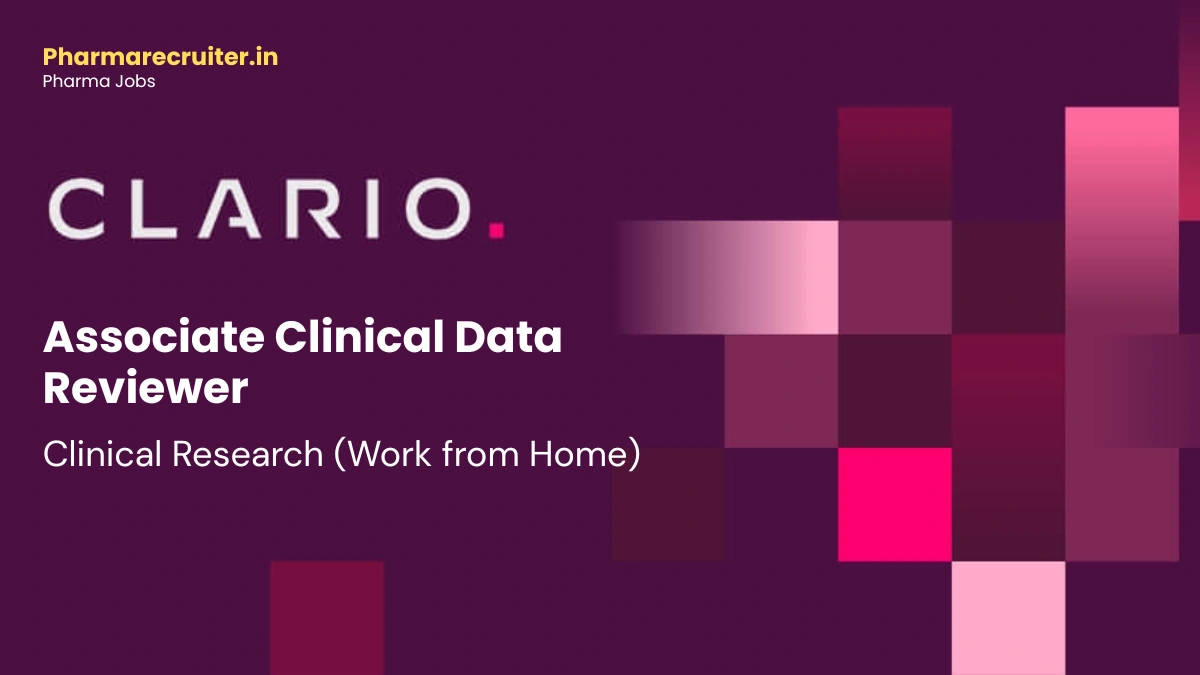 Clario Hiring for Associate Clinical Data Reviewer - Clinical Research (Work from Home)