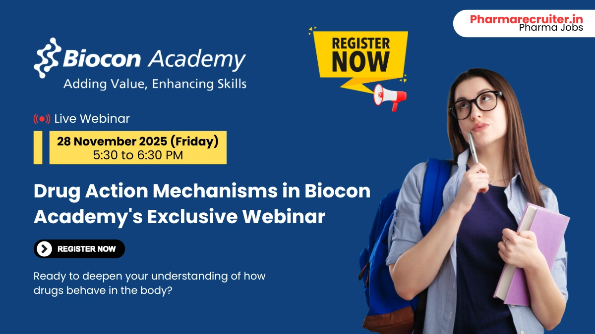 Drug Action Mechanisms in Biocon Academy's Exclusive Webinar