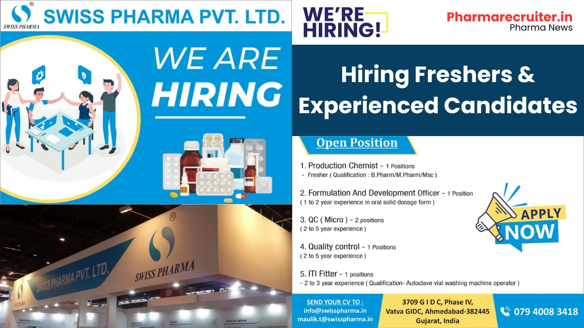 [Freshers & Experienced] Swiss Pharma - Urgent Hiring for Production Chemist, Formulation Officer, QC, and ITI Fitter Roles
