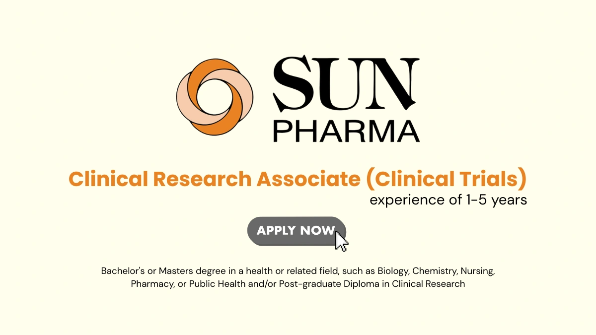 Sun Pharma is Hiring Clinical Research Associate (Clinical Trials)