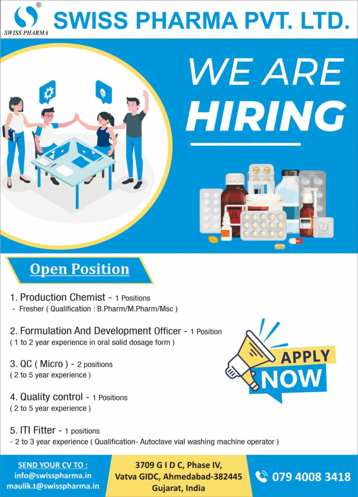 [Freshers & Experienced] Swiss Pharma - Urgent Hiring for Production Chemist, Formulation Officer, QC, and ITI Fitter Roles