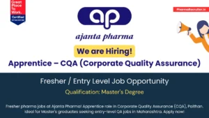 Ajanta Pharma - Hiring Apprentice CQA Job