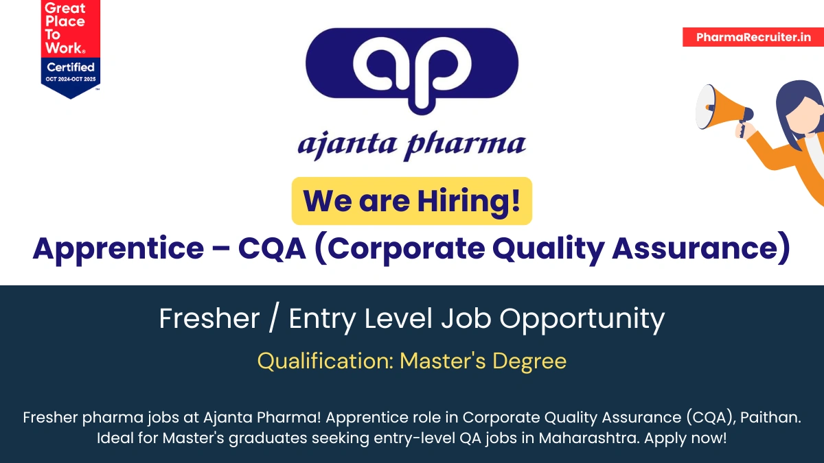 Ajanta Pharma - Hiring Apprentice CQA Job