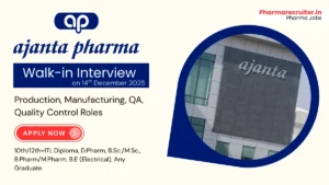 Ajanta Pharma is Hiring for Manufacturing, QA, QC, and Production Roles