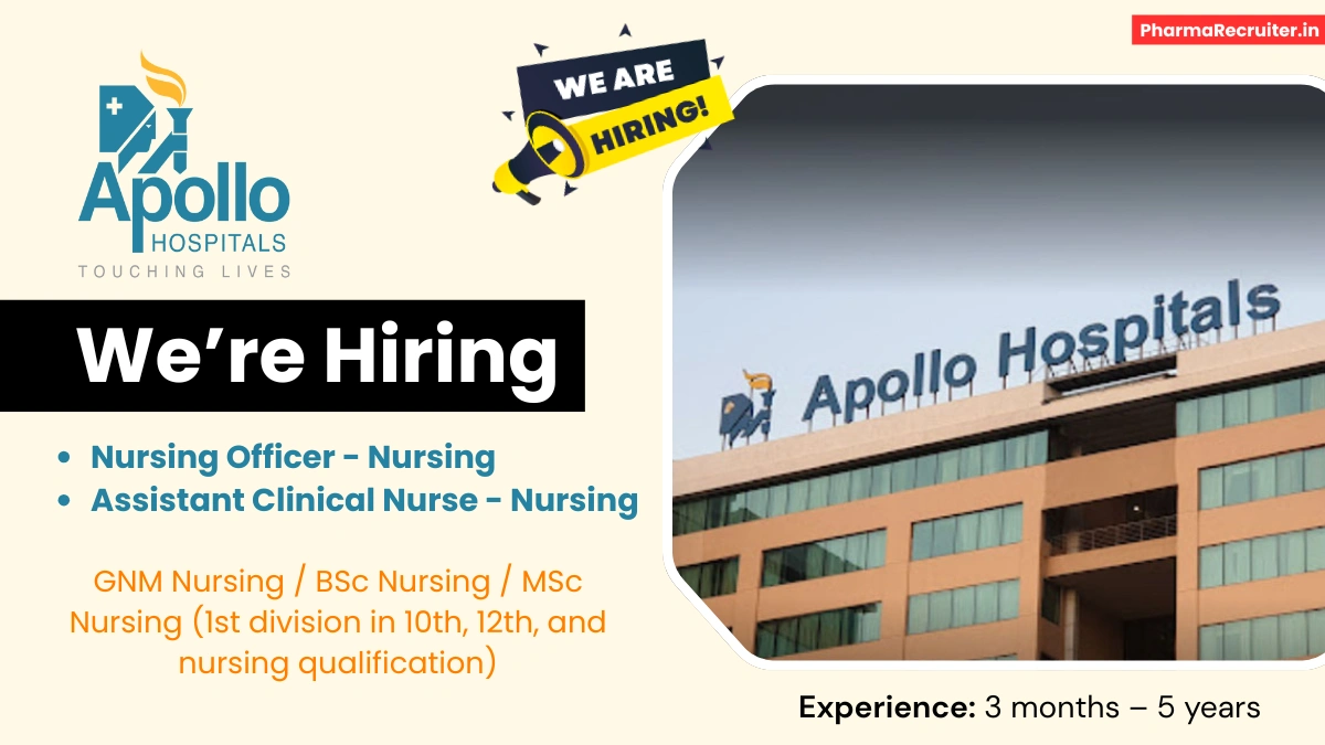 Apollo Hospitals - Hiring Nursing Officer and Assistant Clinical Nurse
