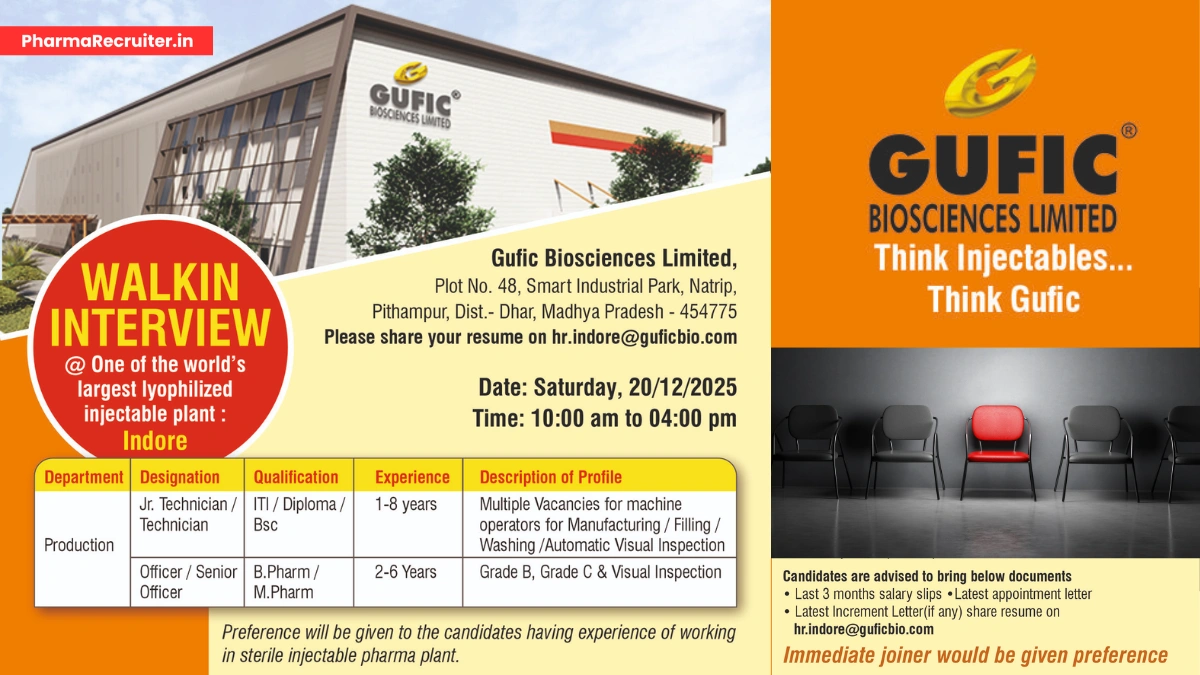 Gufic Biosciences Hiring for Production Jobs in Lyophilized Injectables | Walk-in Drive on 20th Dec 2025