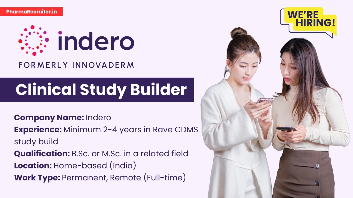 Indero is Actively Hiring for Clinical Study Builder