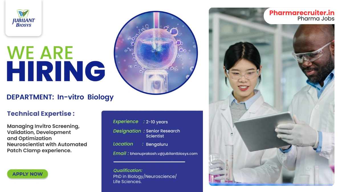 Jubilant Biosys is Hiring for Senior Research Scientist - In-vitro Biology (Neuroscientist)