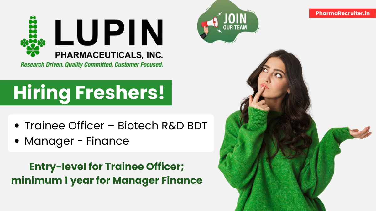 Lupin Recruitment 2025 Trainee Officer Biotech R&D and Manager Finance