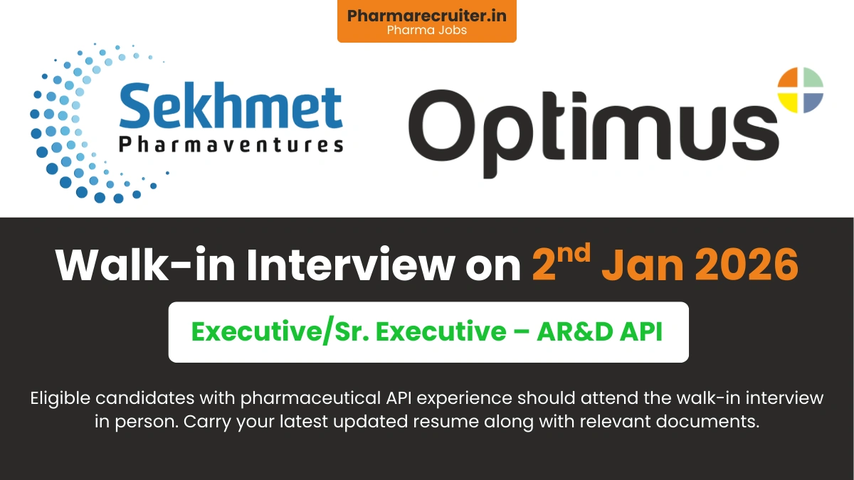 Optimus Drugs (Sekhmet Pharmaventures) Walk-In Interview for AR&D API Roles in Hyderabad