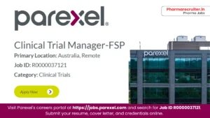 Parexel Hiring Remote Clinical Trial Manager - FSP