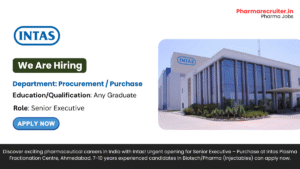 Senior Executive - Purchase Jobs in Ahmedabad at Intas Pharmaceuticals – Apply by 15th Dec 2025