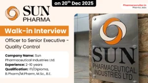 Sun Pharma - Hiring for Production, QC, and Engineering Roles on 20th Dec 2025