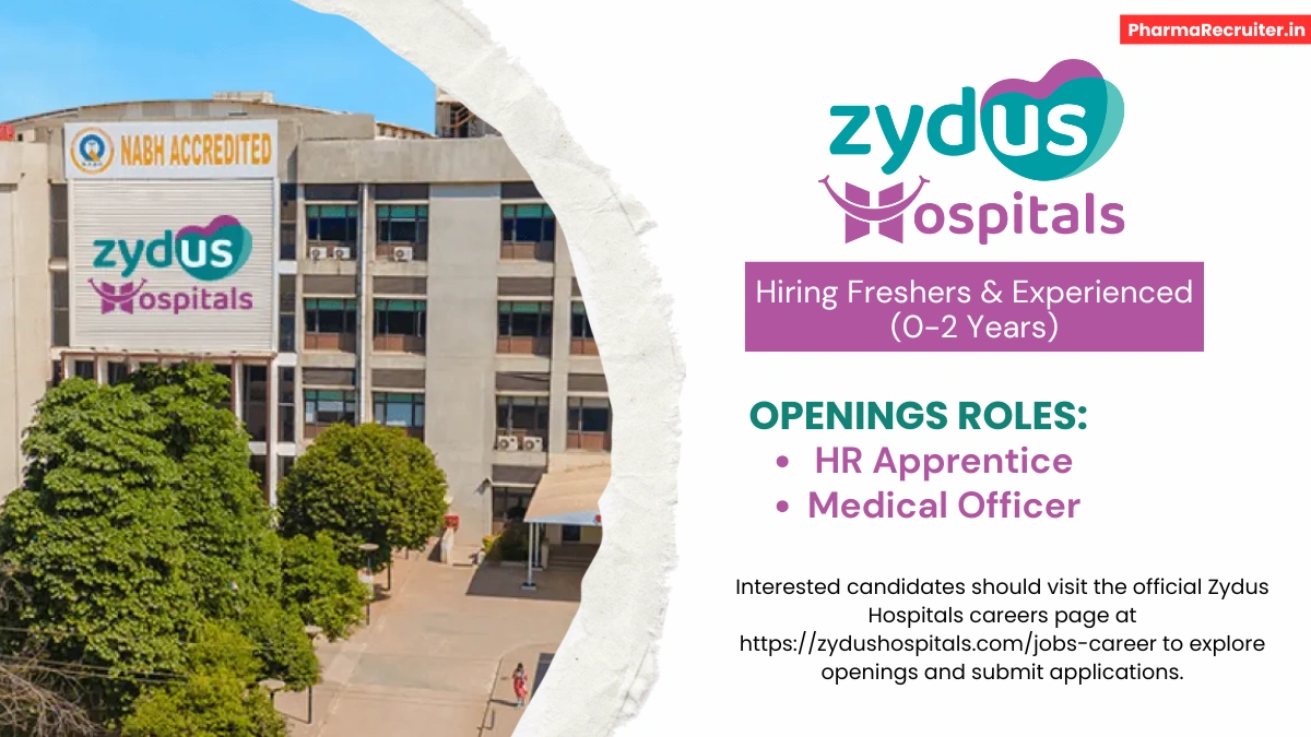 Zydus Hospitals Hiring for HR Apprentice and Medical Officer Jobs