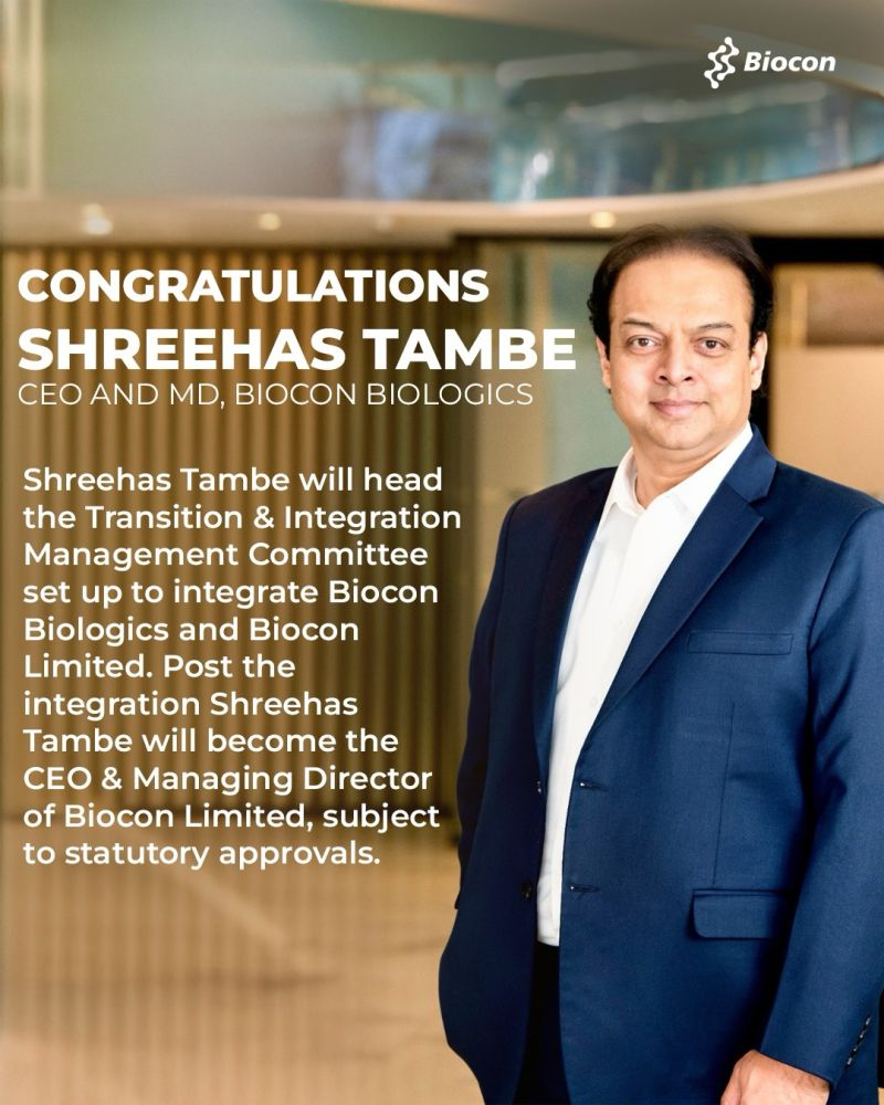 Biocon Announces Leadership Transition: Shreehas Tambe to Lead the Combined Biocon and Biocon Biologics Business