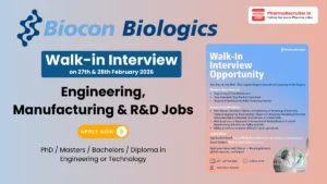 Biocon Biologics Walk-in Interview – Engineering, Manufacturing & R&D Jobs