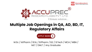 Accuprec Research Labs Multiple Job Openings in QA, AD, BD, IT, Regulatory Affairs