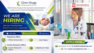 Ciron Drugs & Pharmaceuticals Pvt. Ltd. Hiring – Regulatory Affairs & HR Officer Roles in Mumbai